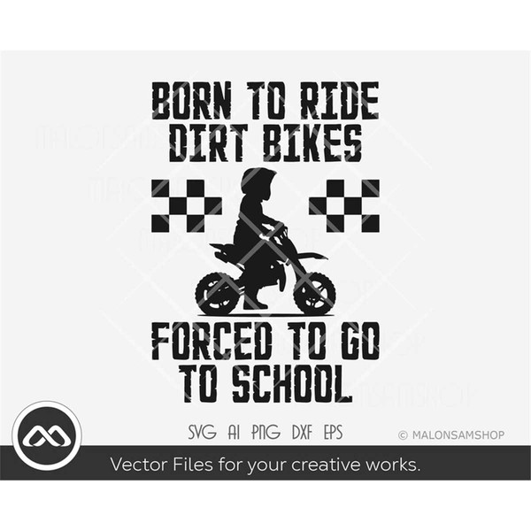 MR-3082023225930-motocross-svg-born-to-ride-forced-to-school-motocross-svg-image-1.jpg