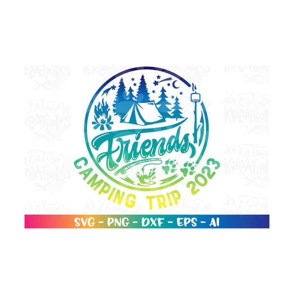 MR-3082023235644-friends-camping-trip-svg-custom-friends-name-svg-customized-image-1.jpg