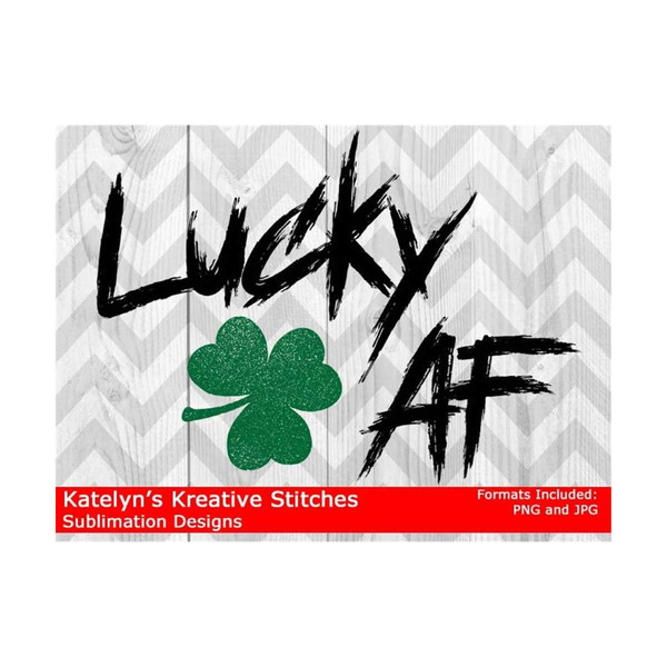 MR-3182023112439-lucky-af-sublimation-files-png-and-jpg-image-1.jpg