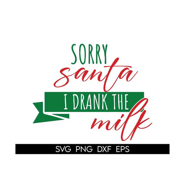 MR-318202314320-sorry-santa-i-drank-the-milk-svg-baby-christmas-svgchristmas-image-1.jpg