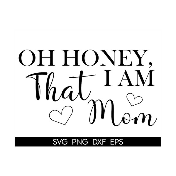 MR-318202314186-oh-honey-i-am-that-mommom-svg-mothers-day-svg-mom-image-1.jpg