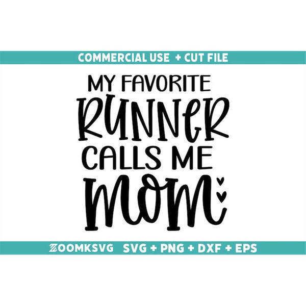 MR-318202318625-my-favorite-runner-calls-me-mom-svg-running-svg-running-png-image-1.jpg