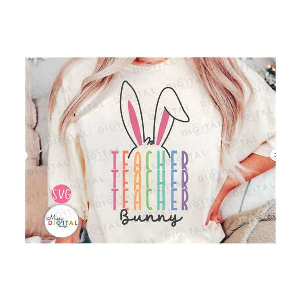 MR-49202395833-teacher-bunny-svg-files-for-cricut-easter-svg-easter-gift-image-1.jpg