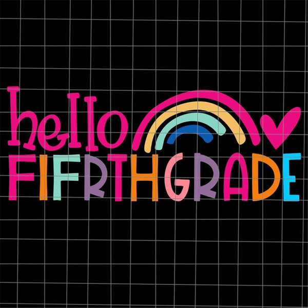 MR-492023234917-hello-fifrth-grade-rainbow-svg-5th-first-day-of-school-svg-image-1.jpg