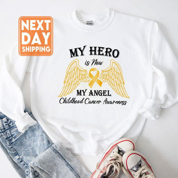 My Hero Is Now My Angel Childhood Cancer Awareness Sweatshirt, Motivational Hoodie, Gold Ribbon Crewneck, Cancer Support Tee - 1.jpg