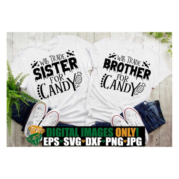 MR-5920239359-will-trade-sister-for-candy-will-trade-brother-for-candy-image-1.jpg