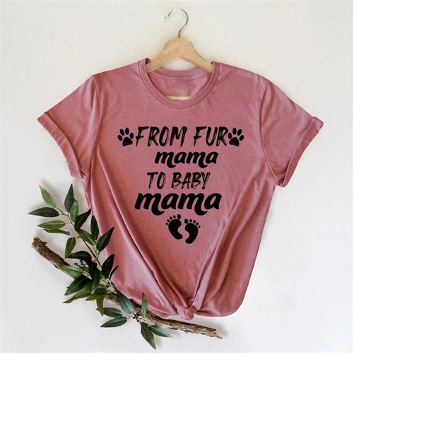 MR-592023105723-pregnancy-reveal-shirtnew-mom-giftsfrom-fur-mama-to-baby-image-1.jpg