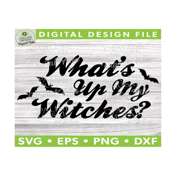 MR-592023151938-whats-up-my-witches-halloween-svg-witch-svg-image-1.jpg