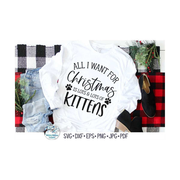 MR-592023183836-all-i-want-for-christmas-is-lots-and-lots-of-kittens-svg-image-1.jpg