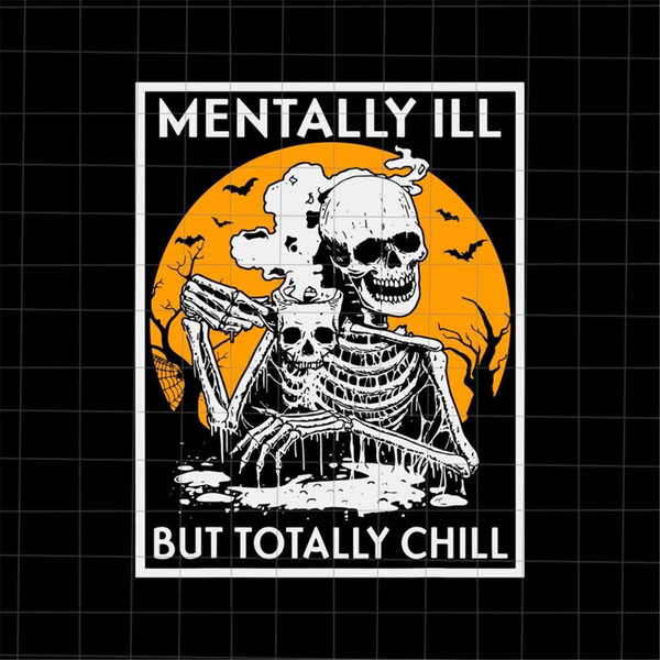 MR-59202323448-mentally-ill-but-totally-chill-skeletons-halloween-svg-coffee-image-1.jpg