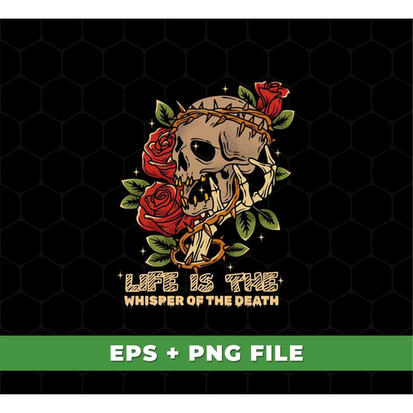 MR-6920232497-life-is-the-whisper-of-the-death-eps-skull-with-roses-eps-image-1.jpg