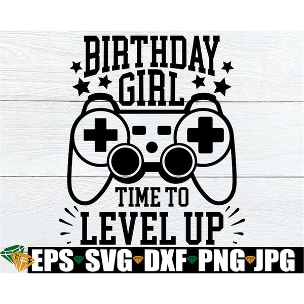 MR-792023154052-birthday-girl-time-to-level-up-gamer-birthday-video-game-image-1.jpg