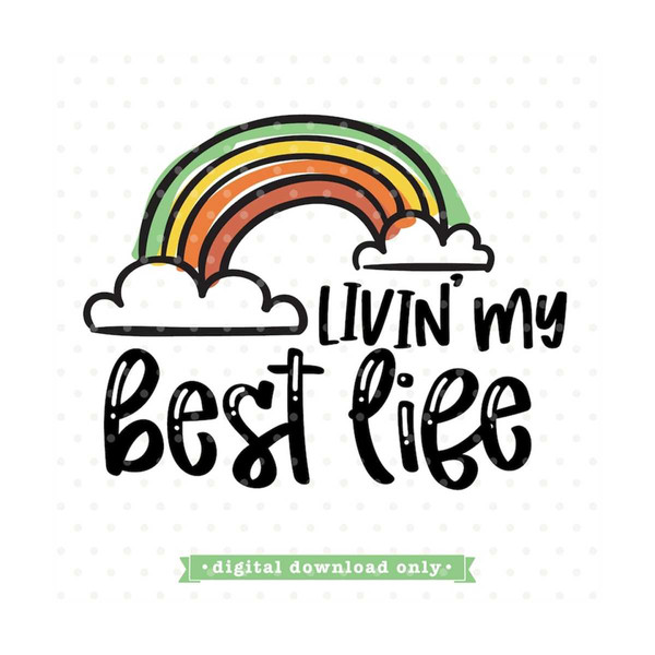 MR-792023154221-best-life-svg-livin-my-best-life-svg-file-living-my-best-image-1.jpg