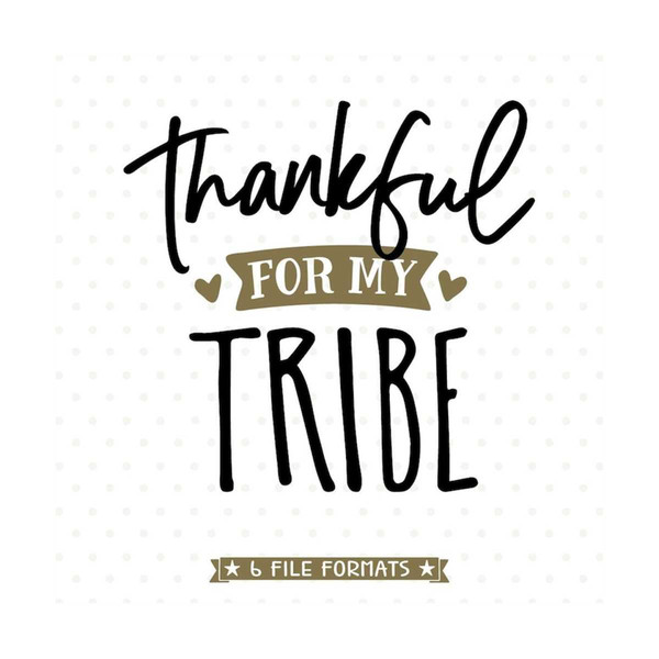 MR-79202317224-thankful-svg-cut-file-thankful-for-my-tribe-svg-file-image-1.jpg