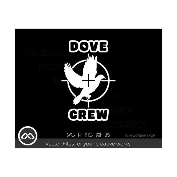 MR-792023184723-dove-hunting-svg-dove-crew-dove-hunt-svg-hunting-svg-image-1.jpg