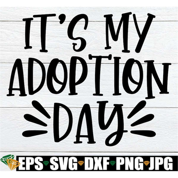 MR-79202320412-its-my-adoption-day-officially-adopted-adoption-day-image-1.jpg