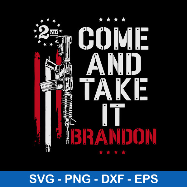 Come And Take It Brandon Gun Svg, Brandon Gun Svg, Png Dxf Eps File.jpeg