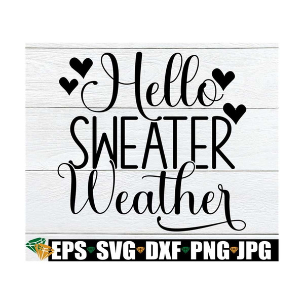 MR-89202394249-hello-sweater-weather-thanksgiving-svg-fall-svg-cute-fall-image-1.jpg
