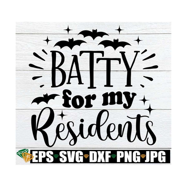 MR-892023103618-batty-for-my-residents-nursing-home-halloween-sign-png-long-image-1.jpg