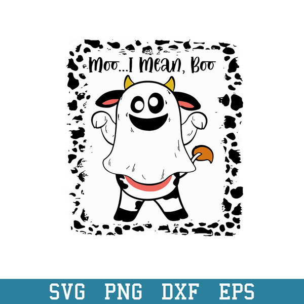 Halloween Moo I Mean Boo Ghost Cow Svg, Halloween Svg, Png Dxf Eps Digital File.jpeg