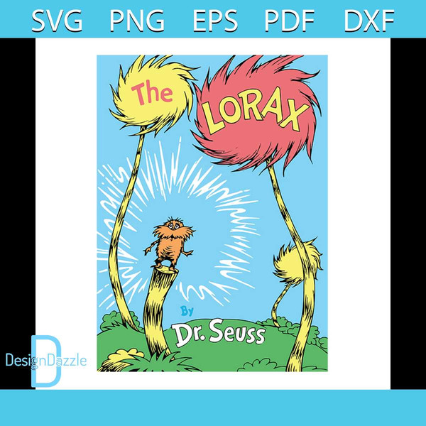 The Lorax Funny Svg, Dr Seuss Svg, The Cat In The Hat Svg, T - Inspire ...