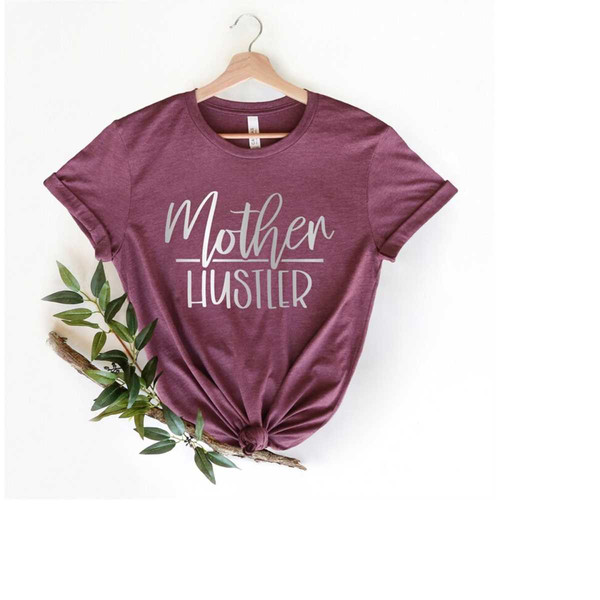 MR-1392023112044-mother-hustler-shirtsmom-life-shirtmom-birthday-giftmom-image-1.jpg