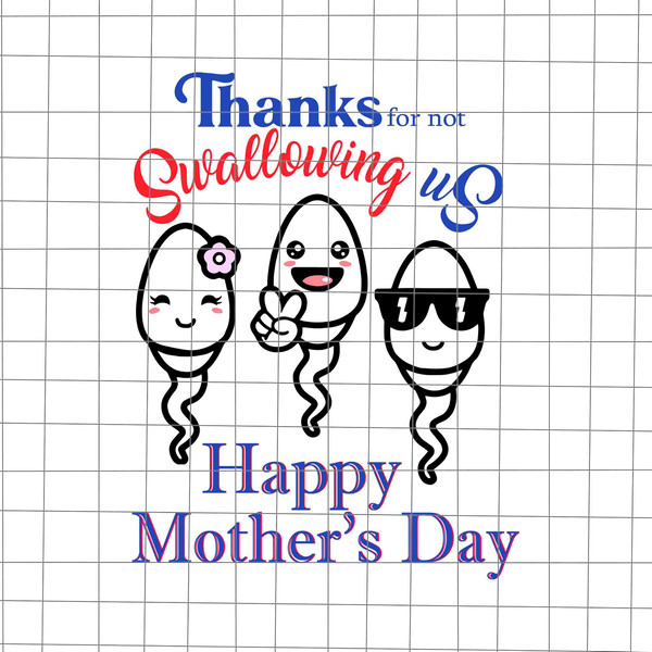 Thanks For Not Swallowing Us Svg, Funny Mom Svg, Dance Mom Svg, Funny Quote Wife Husband Svg, Spoiled Wife Svg, Funny Mother's Day Svg - 1.jpg
