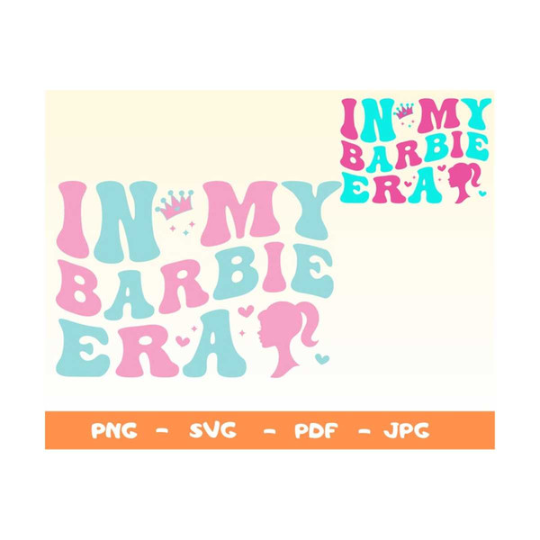 MR-1492023163635-in-my-barbie-era-svg-barbie-shirt-svgpngparty-girls-shirt-image-1.jpg