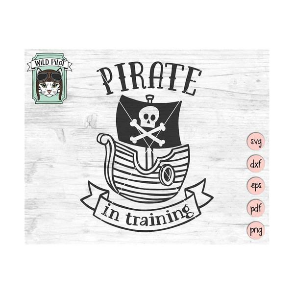 MR-159202392146-pirate-svg-pirate-ship-svg-file-pirate-in-training-svg-image-1.jpg