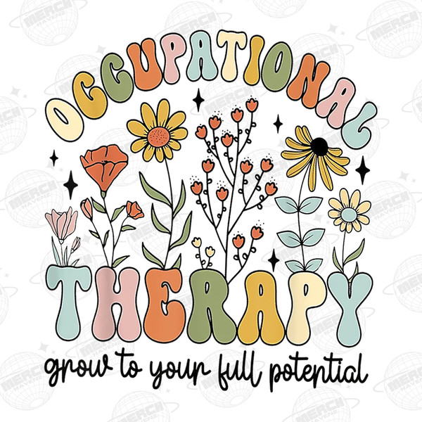 Grow To Full Potential Occupational Therapy OT Therapist Digital PNG, OT Png, Occupational Therapist Png, ot png - 1.jpg