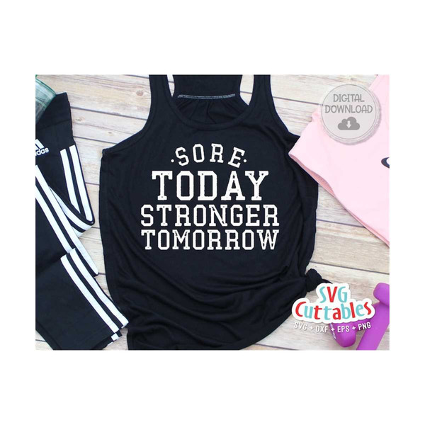 MR-1592023165016-sore-today-stronger-tomorrow-svg-fitness-svg-workout-svg-image-1.jpg