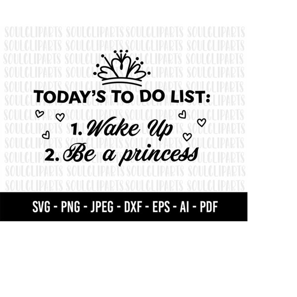 MR-159202318109-cod1061-todays-to-do-list-svg-be-a-princess-svg-image-1.jpg