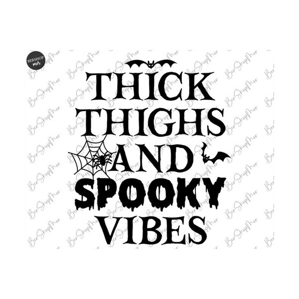 MR-1592023185135-thick-thighs-and-spooky-vibes-halloween-shirt-svg-witch-svg-image-1.jpg