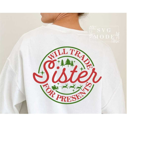 MR-159202323852-will-trade-sister-for-presents-svg-christmas-vibes-svg-funny-image-1.jpg