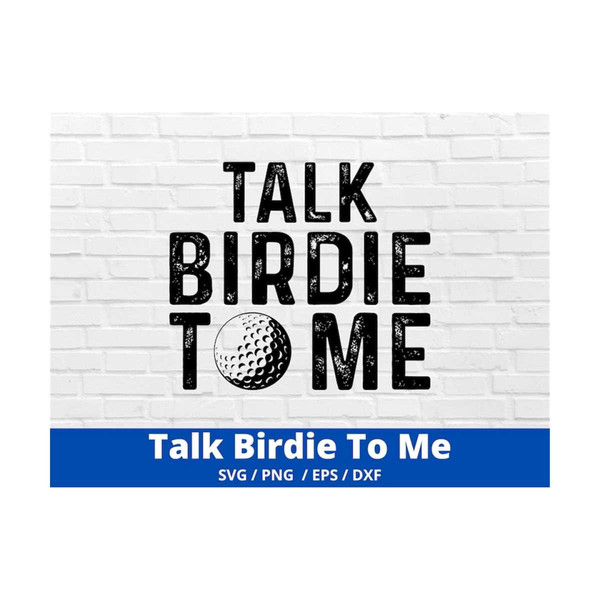 MR-169202384543-talk-birdie-to-me-svg-golf-svg-golf-sublimation-silhouette-image-1.jpg