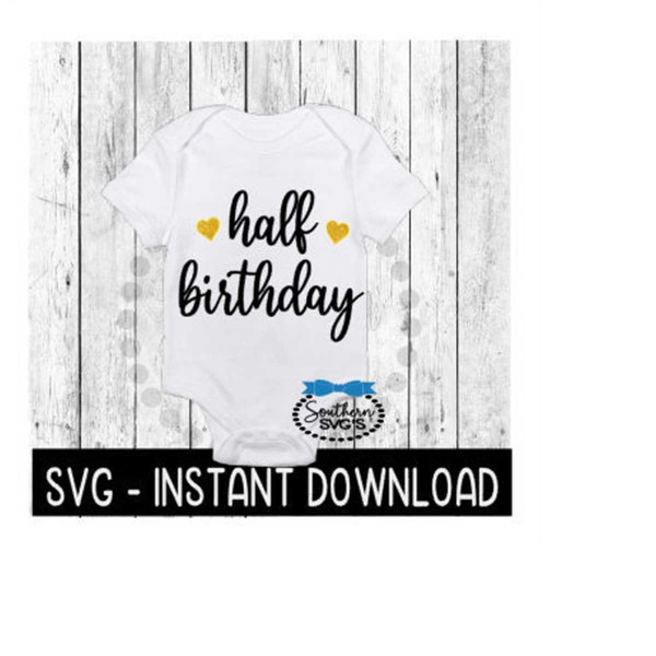 MR-1692023134837-half-birthday-svg-baby-bodysuit-svg-files-instant-download-image-1.jpg