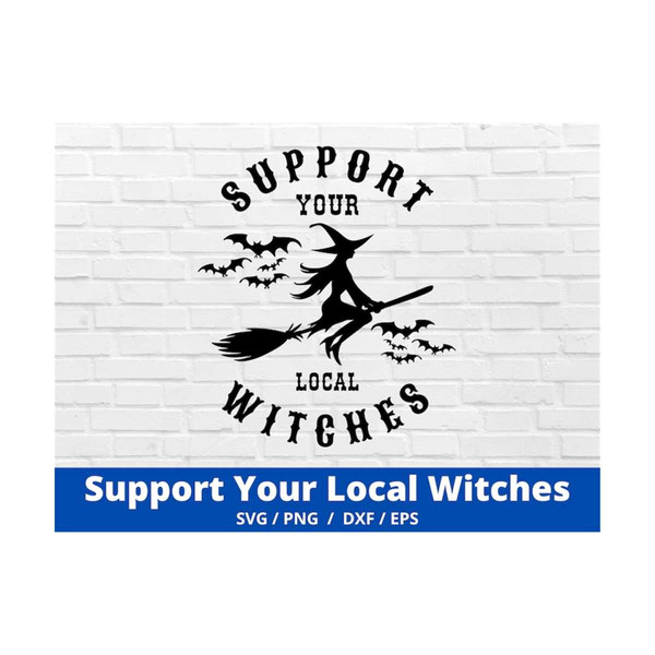 MR-169202314262-support-your-local-witches-svg-halloween-witch-svg-funny-image-1.jpg
