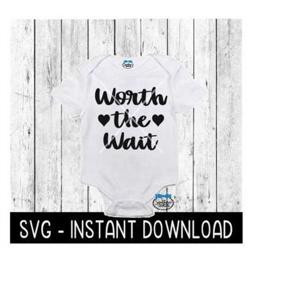 MR-1692023164822-worth-the-wait-svg-newborn-baby-bodysuit-svg-files-instant-image-1.jpg