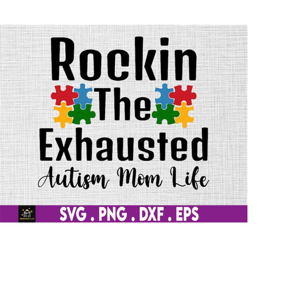 MR-169202318335-rockin-the-exhausted-autism-mom-life-svg-autism-proud-svg-image-1.jpg