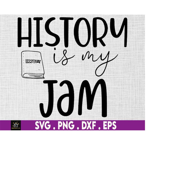 MR-1692023202127-history-is-my-jam-svg-history-lover-svg-history-teacher-svg-image-1.jpg