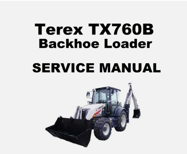 Terex TX760B Backhoe Loader Service Repair Workshop Shop Technician Manual.png