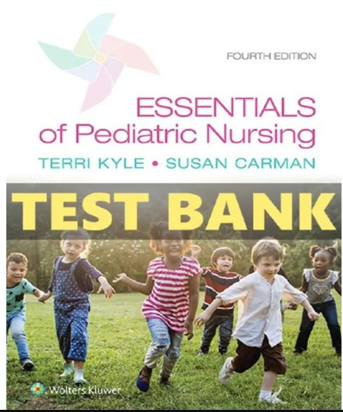 TEST BANK Essentials of Pediatric Nursing 4th Edition Kyle Carman.png