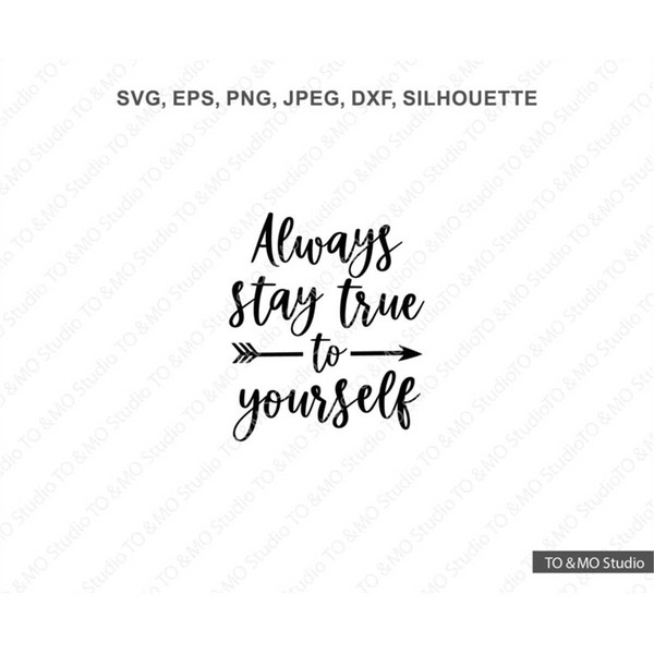 MR-1792023192032-stay-true-to-yourself-svg-inspirational-quote-svg-image-1.jpg