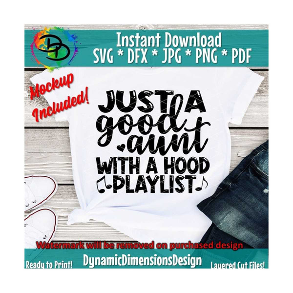 MR-1892023973-just-a-good-aunt-with-a-hood-playlist-svg-aunt-svg-auntie-image-1.jpg