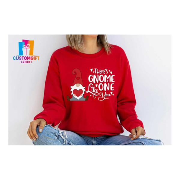 MR-189202393337-there-is-gnome-one-like-you-sweatshirt-gnome-shirt-cute-image-1.jpg