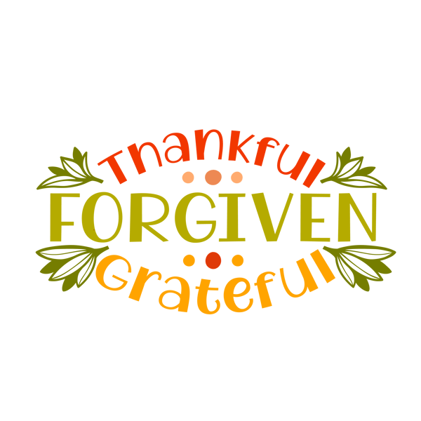 Thankful-Forgiven-Grateful.png