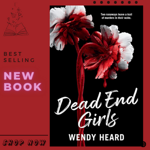 Dead End Girls by Wendy Heard