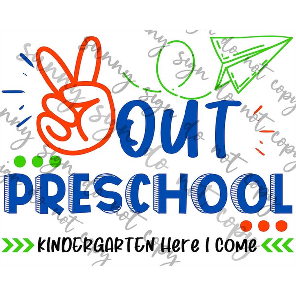 MR-1892023213729-peace-out-preschool-kindergarten-here-i-come-svg-png-instant-image-1.jpg