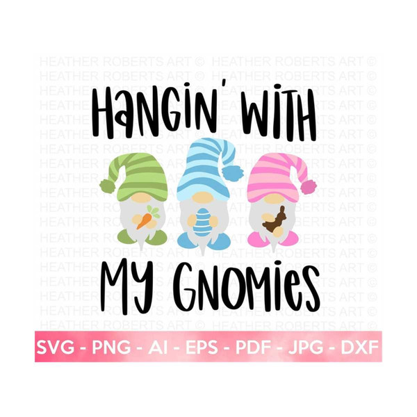 MR-209202315384-hangin-with-my-gnomies-svg-easter-gnomes-svg-layered-gnomes-image-1.jpg