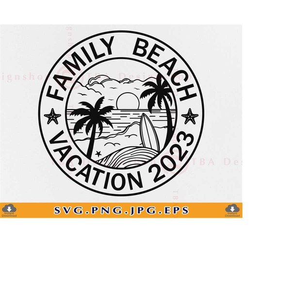 MR-219202317553-family-beach-vacation-2023-svg-family-beach-shirts-svg-image-1.jpg